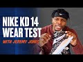 NIKE KD 14 WEARTEST WITH JEREMY JONES (PERFORMANCE REVIEW)