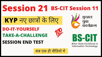 KYP Do-it-yourself 21 Take a Challenge Session 21 | BS-CIT Session 11