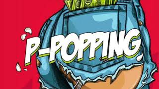 Viktoh ft Olamide - P-Popping ( Official Audio)