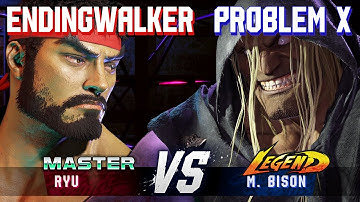 SF6 ▰ ENDINGWALKER (Ryu) vs PROBLEM X (M.Bison) ▰ High Level Gameplay