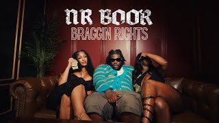 NR BOOR - Braggin Rights [Official Music Video]