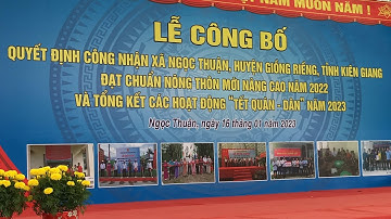 Lễ công bố xã Ngọc Thuận, huyện Giồng Riềng, tỉnh Kiên Giang đạt chuẩn nông thôn mới nâng cao 2022