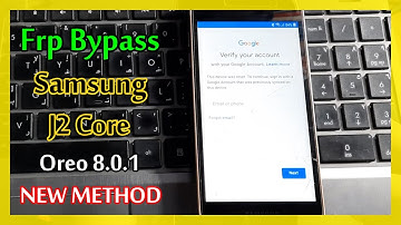 Frp Bypass Samsung J2 Core SM-J260F / SM-J260G Oreo 8.1.0 U6 , U7 , U8 New Method 2021