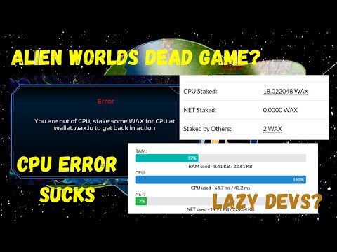 Is Alien Worlds Dead Game? | WAX Blockchain CPU Problem