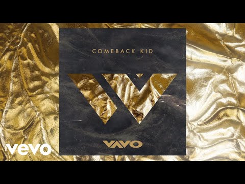 Sleduj VAVO - Comeback Kid (Official Audio) na YouTube