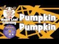 Pumpkin Pumpkin | Teacher's Video