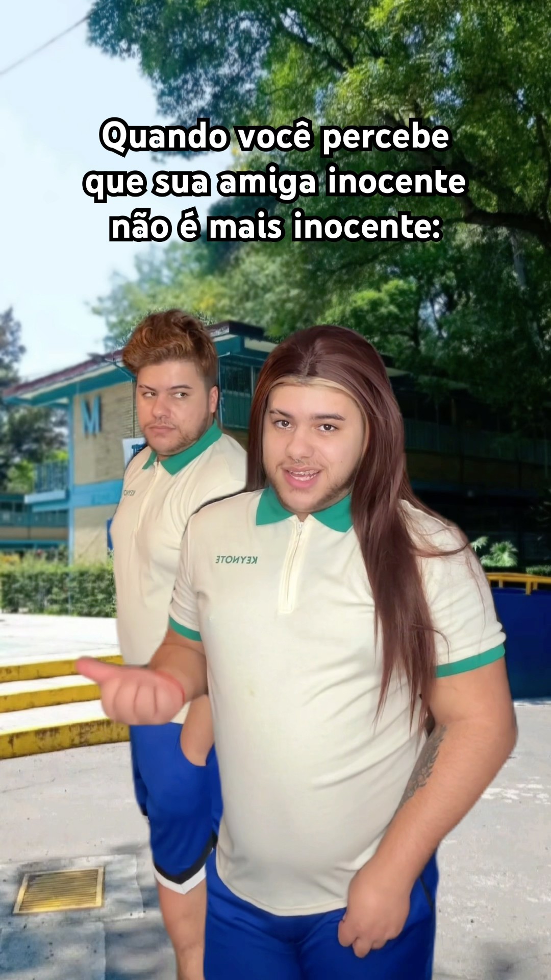 QUANDO VOCÊ PERCEBE QUE SUA AMIGA INOCENTE NÃO É MAIS INOCENTE