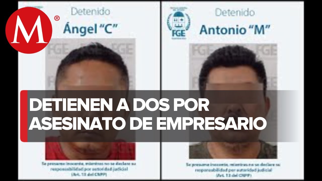 Detienen a dos por secuestro y asesinato del empresario en Chetumal ...