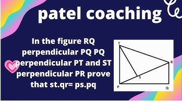 In the figure RQ ⊥ PQ, PQ ⊥ PT and ST ⊥ PR Prove that ST X QR = PS X PQ