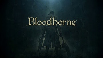 Speedrun Guide/Tutorial for All Bosses (Unrestricted) - Bloodborne (part 3 of 6)