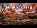 Zion NP Trip Day 1