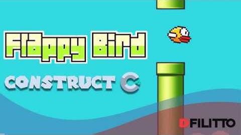 Construct 2 - 03 Flappy Bird
