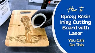 Make A Laser Engraved Resin Inlay on Bamboo or Wood Cutting Board #resindiy