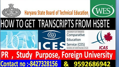 Wes,IQAS How to get Transcripts From Haryana  State Board of Technical Education 84273 28156