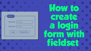 How to create a login form with fieldset using html and css screenshot 2