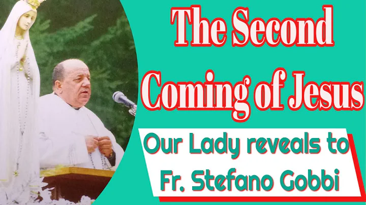 The Second Coming of Jesus according to Our Lady! ...