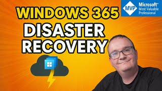 Windows 365 Disaster Recovery Made Simple - What You NEED to Know!