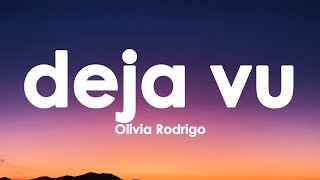 Olivia Rodrigo - deja vu (Lyrics)
