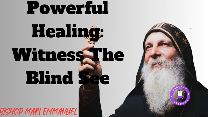Powerful Healing: Witness The Blind See with Bishop Mari Emmanuel - Scriptures Of God