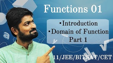Functions 01 | Introduction to Functions | Domain of function Part 1 | JEE/BITSAT/CET/Class 11