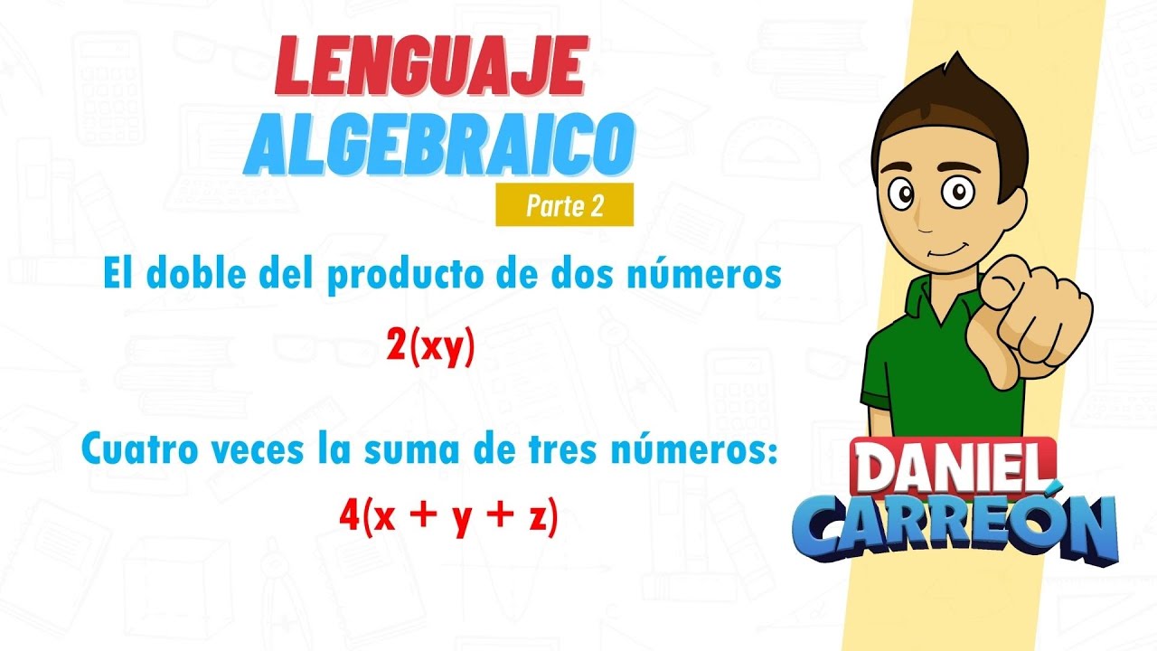 LENGUAJE ALGEBRAICO Parte 2 Super fácil - Para principiantes - thptnganamst.edu.vn