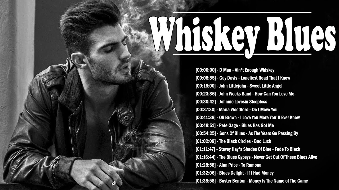 Best Whiskey Blues Music Top Slow Blues Songs All Time Night Jazz 