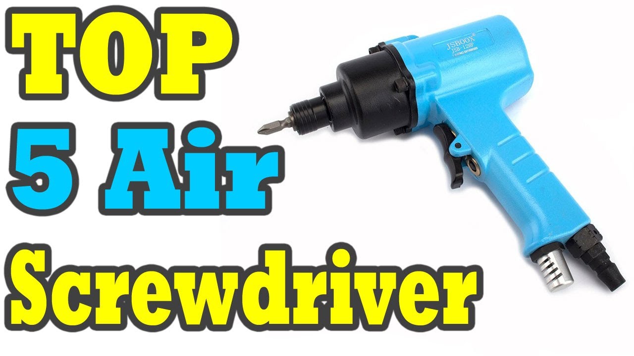Top 5 Best Air Screwdriver Review in 2021