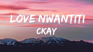 ckay - love nwantiti (lyrics)