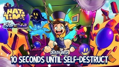 A Hat in Time Death Wish - 10 Seconds Until Self-Destruct (One run) [All Challenges Clear]