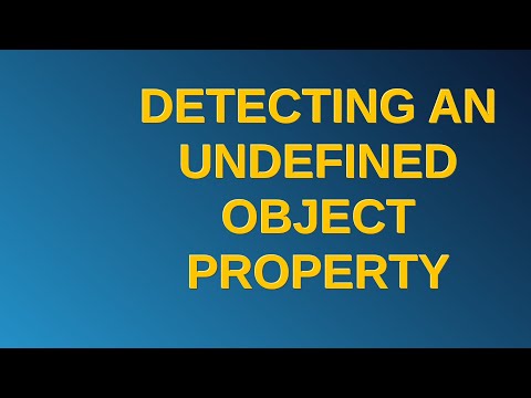 Detecting an undefined object property