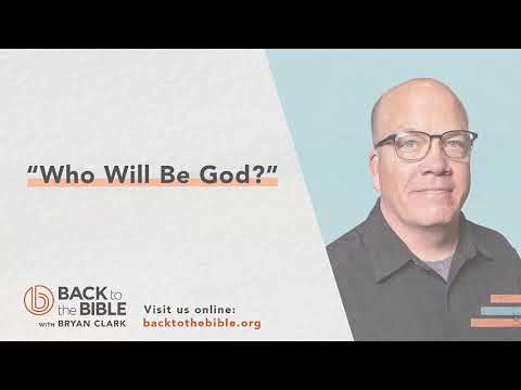 An Unshakable Foundation - Who Will Be God? - 25 of 25