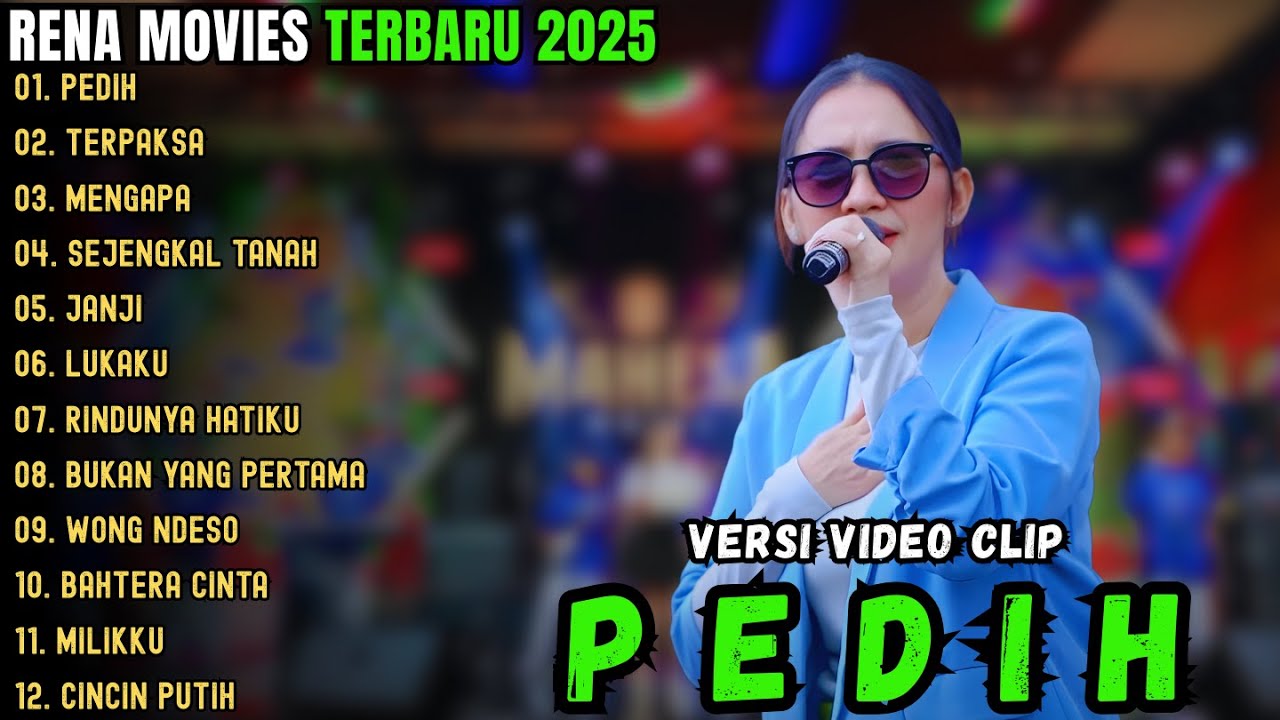 RENA MOVIES FULL ALBUM TERBARU 2025 ~ PEDIH - TERPAKSA - MENGAPA || MAHESA MUSIK