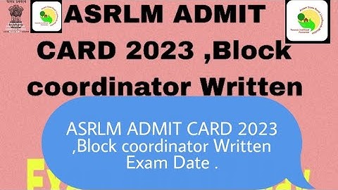 ASRLM ADMIT CARD 2023 ,Block coordinator Written Exam Date .#assam  #india