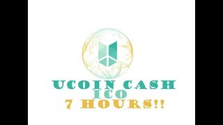 UCOIN CASH ICO IN 7 HOURS!
