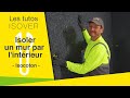 Isoler un mur par lintrieur  la solution  lisolant biosourc isocoton  tutover