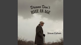 Dreams Don't Have an Age