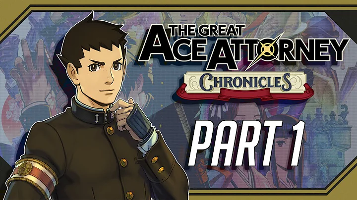 The Great Ace Attorney Chronicles Part 1 | We're Defending Ourselves?! | Nintendo Switch Gameplay