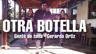 OTRA BOTELLA -GENTE DE ZON x GERARDO ORTIZ - JGRANDONI - CHOREOGRAPHY