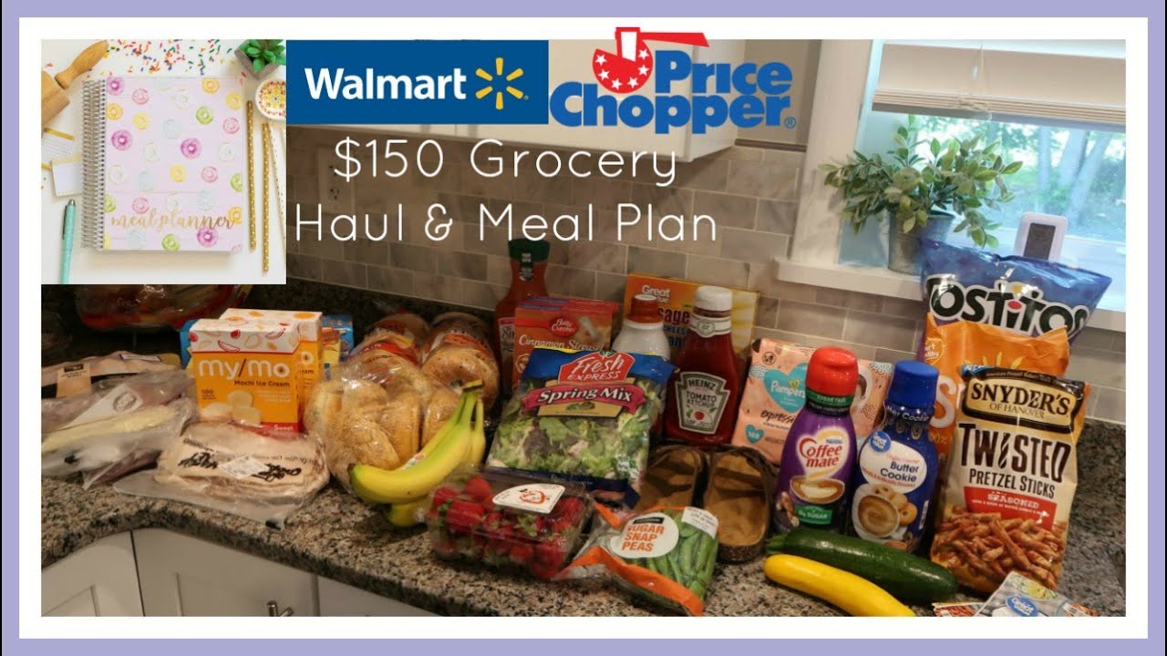 150 WalMart & Price Chopper Grocery Hauls + Meal Plan YouTube