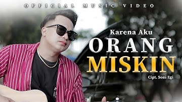 Direndahkan Karena MISKIN❗😭 Lagu PopDut Akustik Terbaru 2024  Soni Egi - Karena Aku Orang Miskin