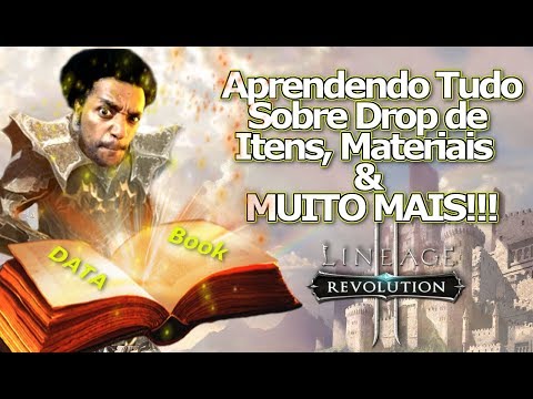 Lineage 2 Revolution: Aprendendo Tudo Sobre Drop De Itens, Materiais e Mais!! Databook - Omega Play 