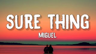 Miguel - Sure Thing (Lyrics)  | [1 Hour Version] AAmir Lyrics