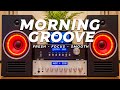 Morning Jazz Groove Smooth Funk Vibes For Fresh Starts Clear Mind And Easy Flow