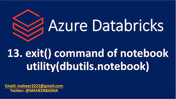 13. exit() command of notebook utility(dbutils.notebook) in Azure Databricks