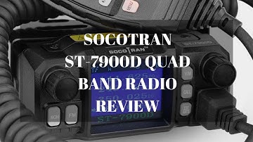 SOCOTRAN ST-7900D Quad Band Radio Review