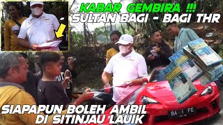 Gemparkan Warga !!! Sultan Kaya Raya Bagi THR Jutaan Rupiah Ke Pkjr Dan YouTuber Di Sitinjau Lauik
