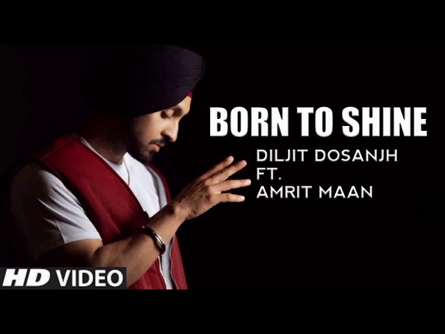 Born To Shine Lyrics - Diljit Dosanjh