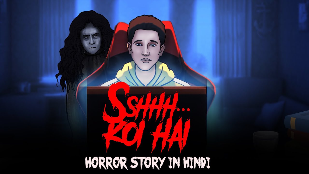 Sshhh Koi Hai Horror Stories In Hindi Khooni sshhh-koi-hai-horror-stories-in-hindi-khooni