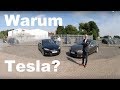 Warum will ich Tesla fahren ? Zwei Käufer berichten. Kaufberatung