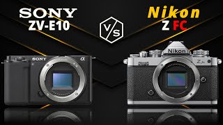 SONY ZV-E10 vs Nikon Z FC
